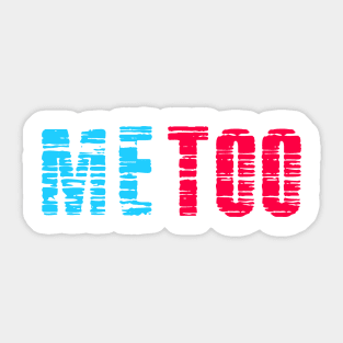 ME TOO 20 Sticker